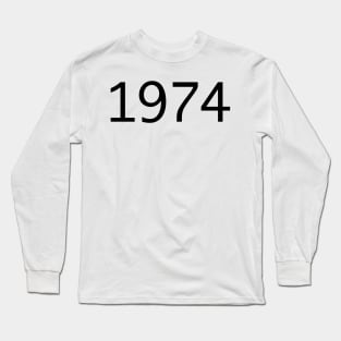 1974 Long Sleeve T-Shirt